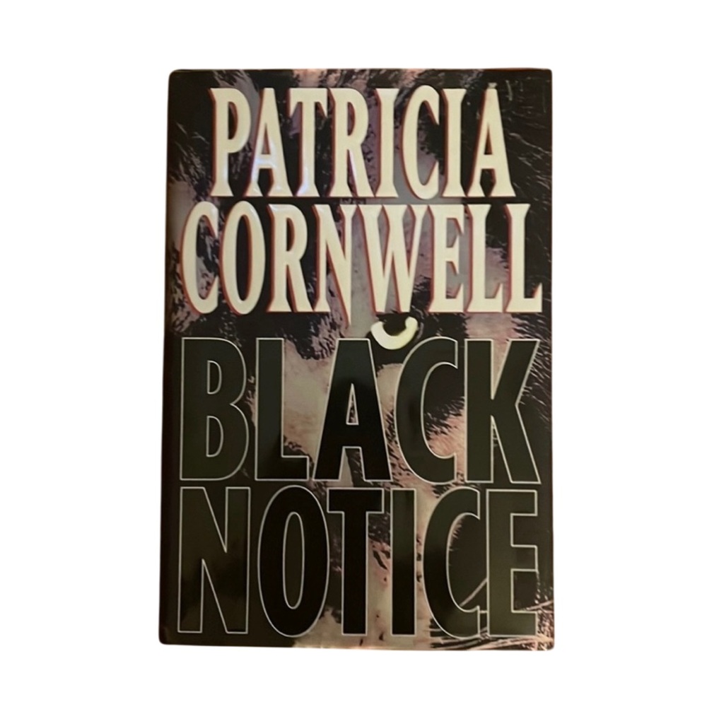 First Edition. Limited Edition Black Notice Hard cover Book by Patricia Cornwell